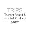 TRIPS - Tourism Resort & Imprited Products Show