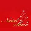 Natal Show