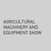 Agricultural Machinery and Equipment Show