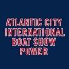 Atlantic City International Power Boat Show