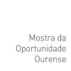Mostra da Oportunidade Ourense