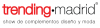Trending-Madrid, show de moda y diseño