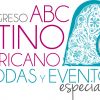 Congreso ABC Latinoamericano de Bodas y Eventos Especiales