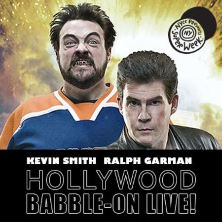 Hollywood Babble-On With Kevin Smith and Ralph Garman 2015