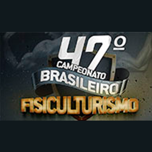 47º Campeonato Brasileiro de Fisioculturismo