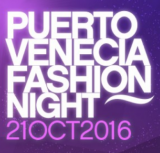 Fashion Night Puerto Venecia octubre 2016