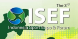 Indonesia Sport Expo and Forum 2018 (ISEF) 2018