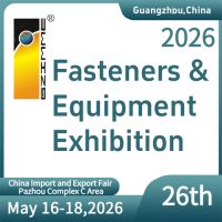 The 26th China (Guangzhou) Int'l Fasteners & Equipment Exhibition 2026