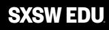 SXSWedu 2016
