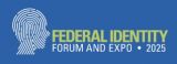 Federal Identify Forum & Homeland Security Conference 2025