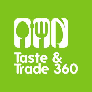 TASTE & TRADE 360 EXPO