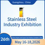 China (Guangzhou) Int'l Stainless Steel Industry Exhibition 2026