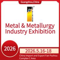 China (Guangzhou) Int’l Metal & Metallurgy Industry Exhibition 2026