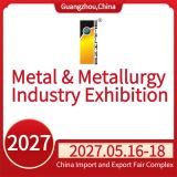 China (Guangzhou) Int’l Metal & Metallurgy Industry Exhibition 2026
