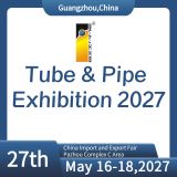 China (Guangzhou) Int'l Tube & Pipe Processing Equipment Exhibition 2026